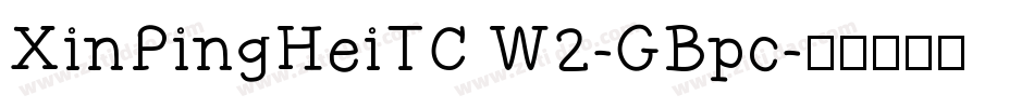 XinPingHeiTC W2-GBpc字体转换